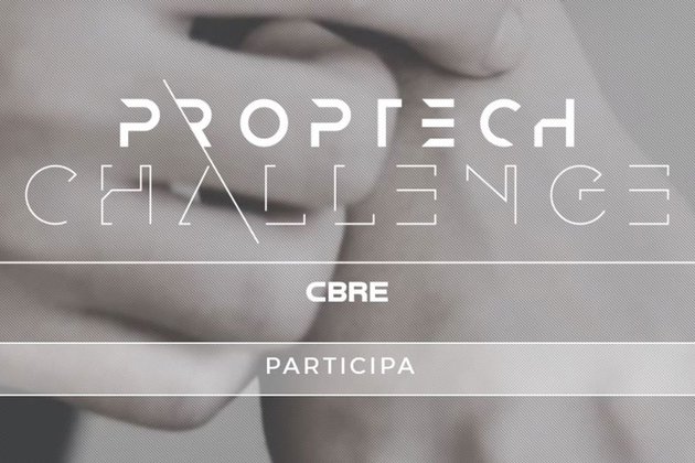 CBRE lanza Proptech Challenge, el primer concurso de soluciones digitales para revolucionar el sector inmobiliario