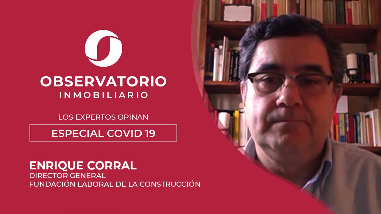 LOS EXPERTOS OPINAN: ESPECIAL COVID-19 (Enrique Corral, Fundación Laboral de la Construcción)