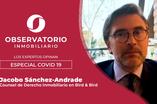 LOS EXPERTOS OPINAN: ESPECIAL COVID-19 (Jacobo Sánchez-Andrade, Bird&Bird)