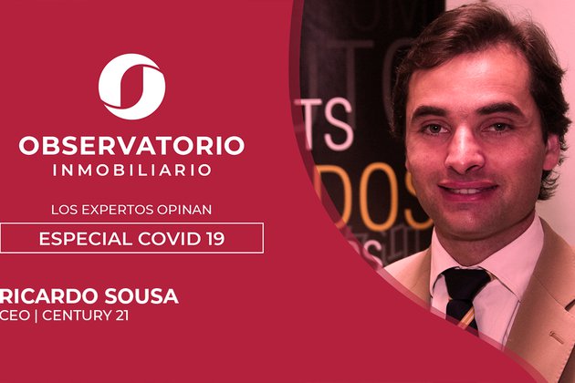 LOS EXPERTOS OPINAN: ESPECIAL COVID-19 (Ricardo Sousa, Century 21)