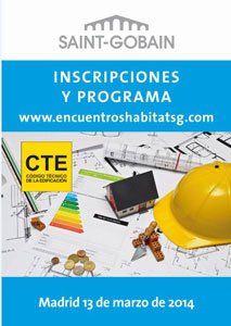 Saint-Gobain organiza una Jornada Técnica sobre los nuevos requisitos del CTE DB-HE . Diseño de Envolventes Eficientes